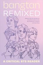 Cover of Bangtan Remixed. The cover has a pink background with yellow and white lettering. It features purple line drawings of the heads of BTS group members.