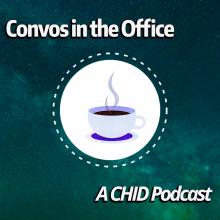 "Convos in the Office" logo featuring a steaming cup of coffee in a white circle with dashed lines, set against a teal background. The text "A CHID Podcast" appears below.