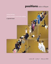 (En)gendering: Chinese Women's Art in the Making positions 28(1)