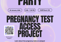 Flyer announcing a “Pregnancy Test Access Project” launch party on January 20, 2026, from 6:00–7:30 PM in HUB Room 334, with information about free pregnancy tests on campus, snacks, health resources, and a presentation.